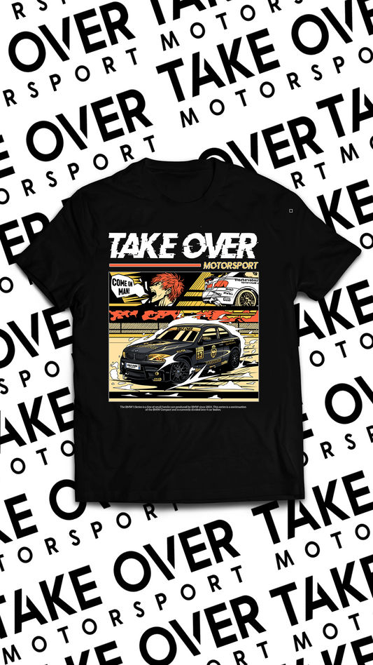 T-Shirt - TAKE OVER BMW E82 Timeless