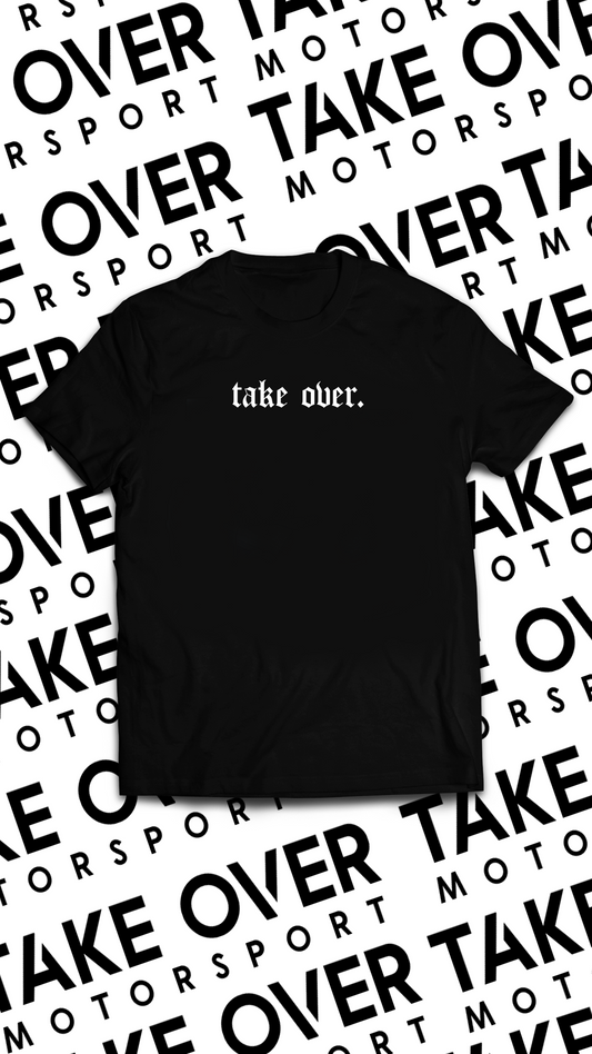 T-Shirt - TAKE OVER BLACK "Old School"